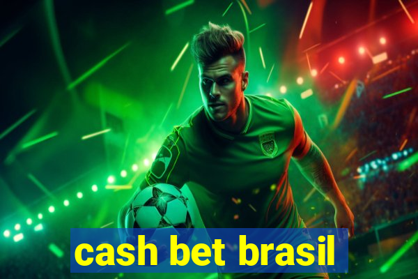 cash bet brasil